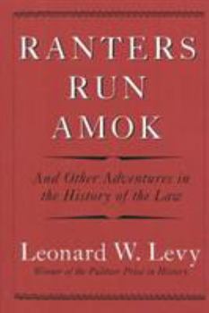 Hardcover Ranters Run Amok: And Other Adventures in the History of the Law Book