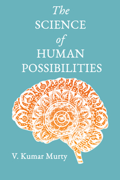 Hardcover The Science of Human Possibilities Book