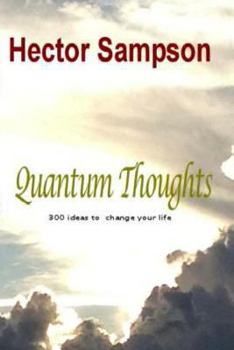 Paperback Quantum Thoughts: 300 ideas to change your life Book