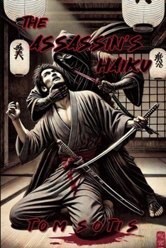 The Assassin’s Haiku