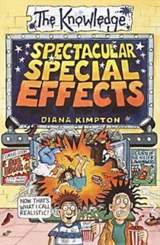 Spectacular Special Effects (Knowledge) - Book  of the Knowledge