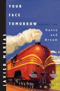 Hardcover Your Face Tomorrow: Dance and Dream Book
