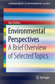 Paperback Environmental Perspectives: A Brief Overview of Selected Topics Book