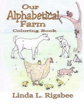 Paperback Our Alphabetical Farm: Learning the Abc's Country Style Book