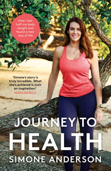 Paperback Journey to Health: How I Lost Half My Body Weight and Found a New Way of Life Book