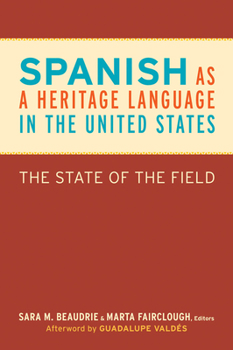 Paperback Spanish as a Heritage Language in the United States: The State of the Field Book