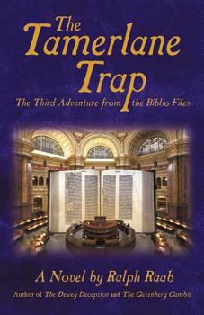 The Tamerlane Trap: The Third Adventure from the Biblio Files - Book #3 of the Biblio Files