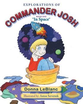 Paperback Explorations of Commander Josh, Book One: "In Space" Book