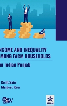 Hardcover Income and Inequality among Farm Households in Indian Punjab Book