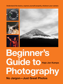 Paperback Beginner's Guide to Photography: No Jargon - Just Great Photos Book