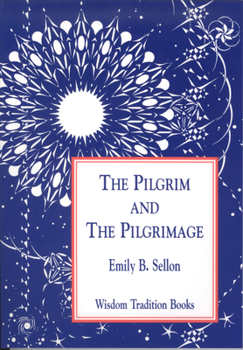 Paperback The Pilgrim and the Pilgrimage Book