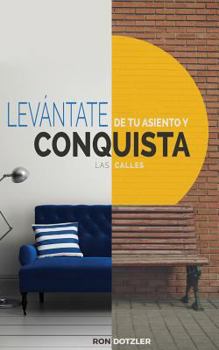 Paperback Levántate de tu Asiento y Conquista las Calles [Spanish] Book