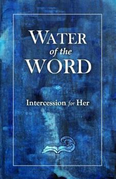 Paperback Water of the Word: Intercession for Her (2nd edition) Book