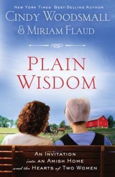 Paperback Plain Wisdom: An Invitation Into an Amish Home and the Hearts of Two Women Book