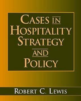 Paperback Cases in Hospitality Strategy and Policy Book