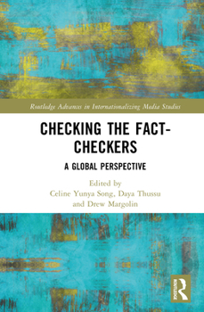 Hardcover Checking the Fact-Checkers: A Global Perspective Book