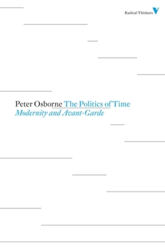 Paperback Politics of Time: Modernity and Avant-Garde Book