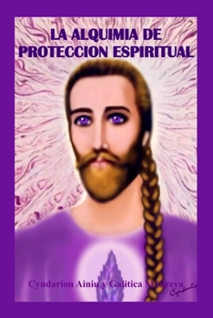 Paperback La Alquimia de Protección Espiritual [Spanish] Book