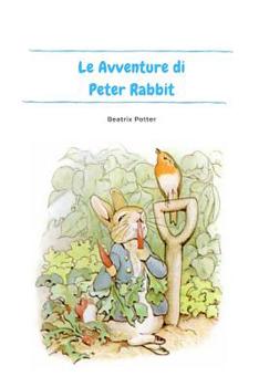 Paperback Le Avventure di Peter Rabbit [Italian] Book