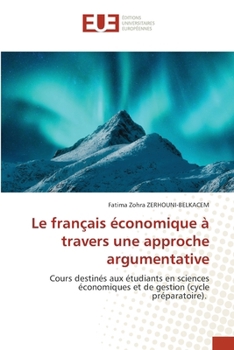 Paperback Le français économique à travers une approche argumentative [French] Book