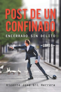 Paperback Post de Un Confinado Libro II: Encerrado Sin Delito [Spanish] Book