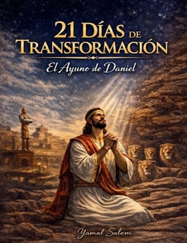 Paperback 21 Días de Transformación - El Ayuno de Daniel [Spanish] Book