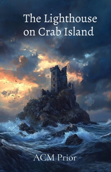 Paperback The Lighthouse on Crab Island: A Drouhin of Shaddimur novel Book