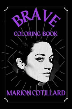 Paperback Marion Cotillard Brave Coloring Book: A Funny Coloring Book