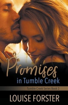 Promises In Tumble Creek - Book #3 of the Tumble Creek
