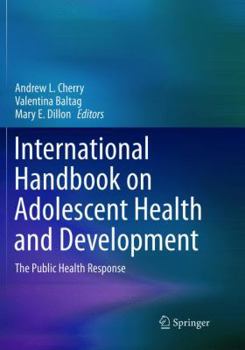 Paperback International Handbook on Adolescent Health and Development: The Public Health Response Book