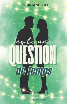 Paperback Juste une question de temps [French] Book