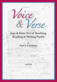 Paperback Voice & Verse: Joys & How-To's of Teaching, Reading & Writing Poetry Book