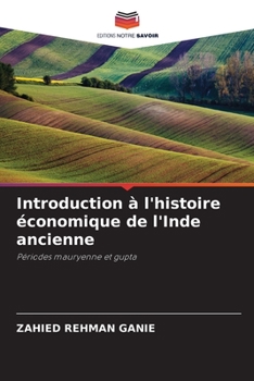 Paperback Introduction à l'histoire économique de l'Inde ancienne [French] Book