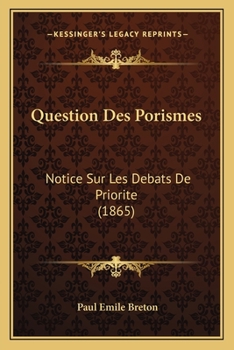 Paperback Question Des Porismes: Notice Sur Les Debats De Priorite (1865) [French] Book