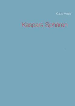 Paperback Kaspars Sphären: - [German] Book