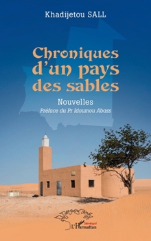 Paperback Chroniques d'un pays des sables [French] Book