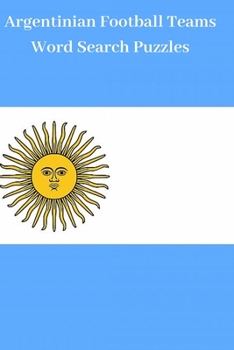 Paperback Argentinian Football Teams Word Search Puzzles Book