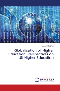 Paperback Globalisation of Higher Education: Perspectives on UK Higher Education Book