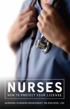 Paperback Nurses - How to Protect Your License Book