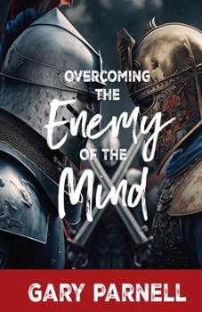 Paperback Overcoming the Enemy of the Mind Book