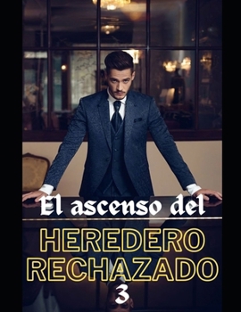 Paperback El ascenso del Heredero Rechazado 3 [Spanish] Book