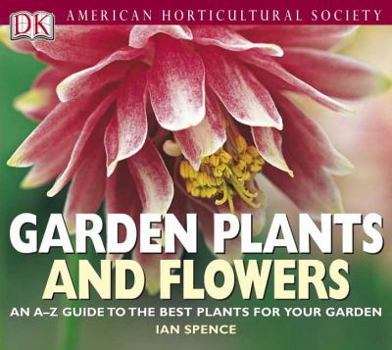 Hardcover American Horticultural Society Garden Plants and Flowers Book
