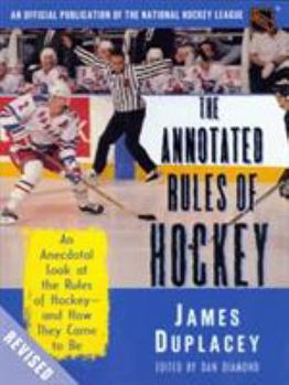 Paperback The Official Rules of Hockey: An Anecdotal Look at the Rules of Hockey-And How They Came to Be Book
