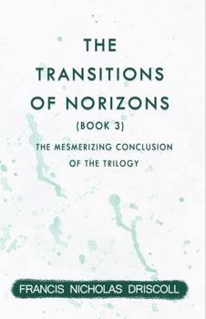 The Transitions of Norizons: Book-3