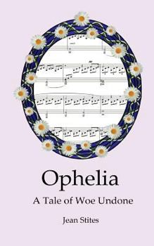 Paperback Ophelia: A Tale of Woe Undone Book