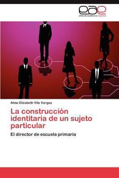 Paperback La construcción identitaria de un sujeto particular [Spanish] Book