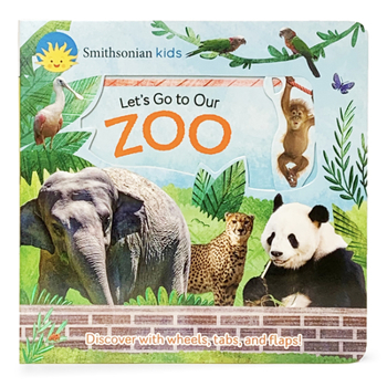 Board book Smithsonian Kids Let's Go to Our Zoo Book