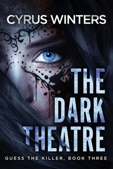 The Dark Theatre (Guess The Killer)
