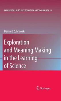 Paperback Exploration and Meaning Making in the Learning of Science Book