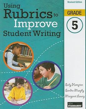 Paperback Using Rubrics to Improve Student Writing, Grade 5 Book
